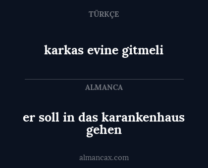 karkas evine gitmeli - er soll in das karankenhaus gehen