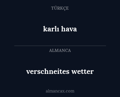 karlı hava - verschneites wetter