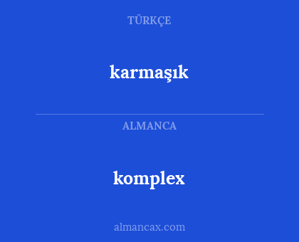 komplex - karmaşık