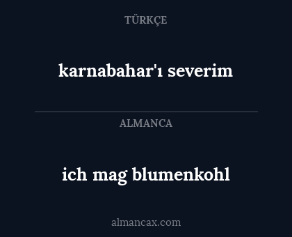 karnabahar'ı severim - ich mag blumenkohl