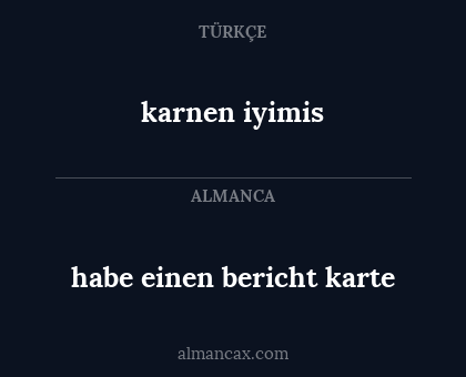 habe einen bericht karte - karnen iyimis