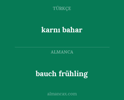 karnı bahar - bauch frühling