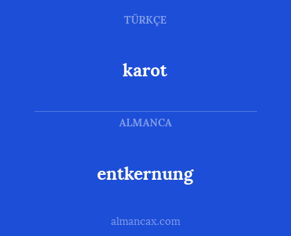 entkernung - karot