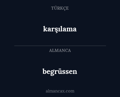 begrüssen - karşılama