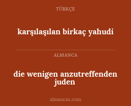 karşılaşılan birkaç yahudi - die wenigen anzutreffenden juden