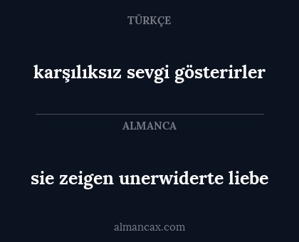 sie zeigen unerwiderte liebe - karşılıksız sevgi gösterirler