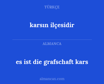 karsın ilçesidir - es ist die grafschaft kars
