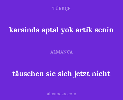 karsinda aptal yok artik senin - täuschen sie sich jetzt nicht