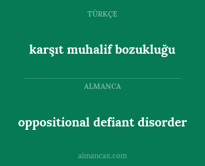 oppositional defiant disorder - karşıt muhalif bozukluğu