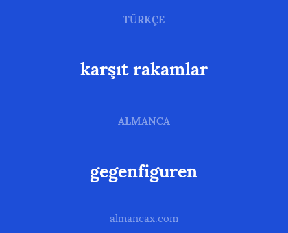 karşıt rakamlar - gegenfiguren