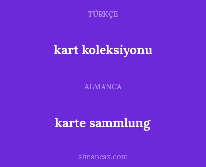 karte sammlung - kart koleksiyonu