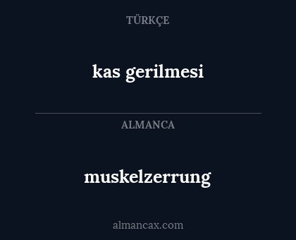 kas gerilmesi - muskelzerrung