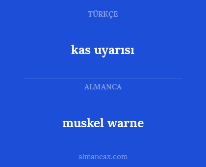 muskel warne - kas uyarısı