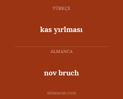 nov bruch - kas yırlması