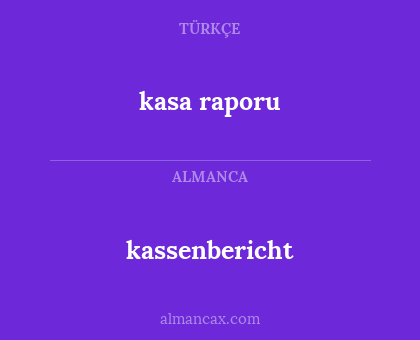 kasa raporu - kassenbericht
