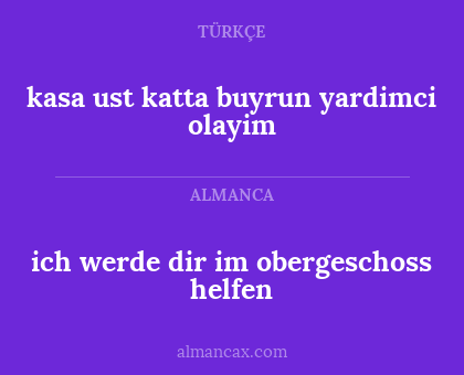 kasa ust katta buyrun yardimci olayim - ich werde dir im obergeschoss helfen