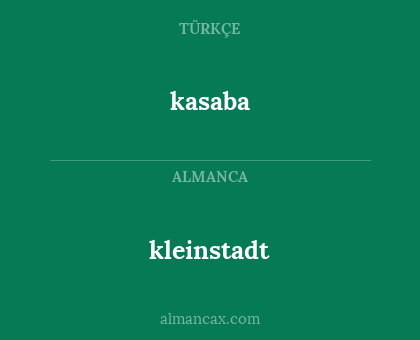 kleinstadt - kasaba