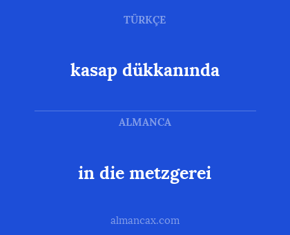 kasap dükkanında - in die metzgerei