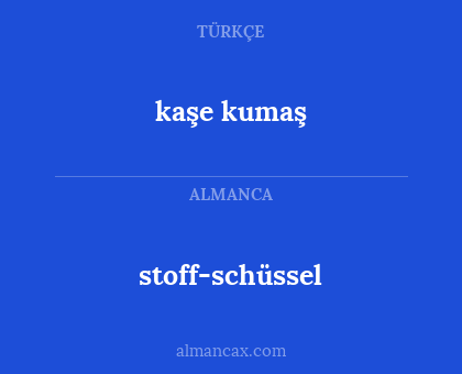 kaşe kumaş - stoff-schüssel
