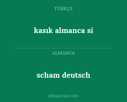 scham deutsch - kasık almanca si