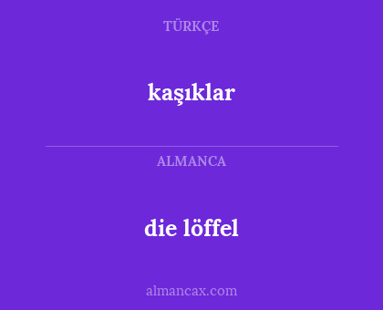 die löffel - kaşıklar