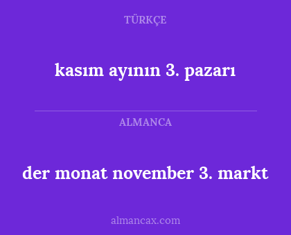 der monat november 3. markt - kasım ayının 3. pazarı