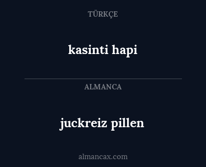 kasinti hapi - juckreiz pillen