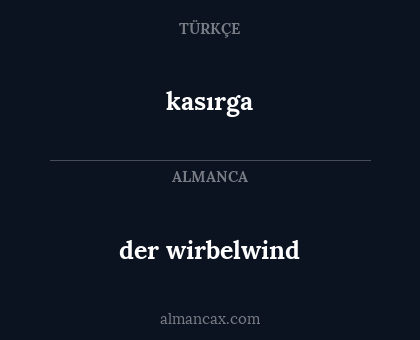 kasırga - der wirbelwind