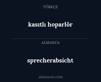 sprecherabsicht - kasıtlı hoparlör