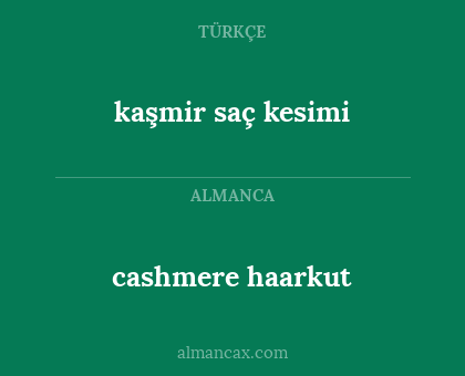 cashmere haarkut - kaşmir saç kesimi