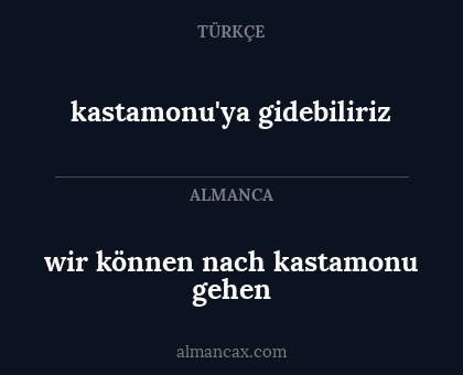 kastamonu'ya gidebiliriz - wir können nach kastamonu gehen