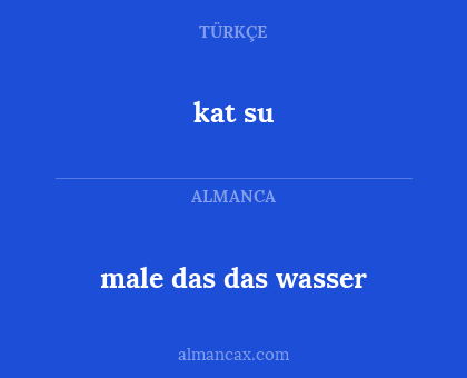 kat su - male das das wasser