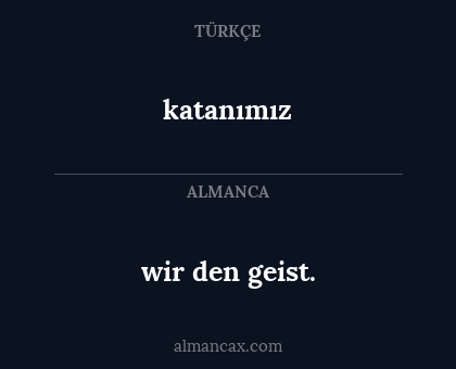 katanımız - wir den geist.