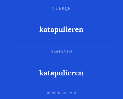 katapulieren - katapulieren