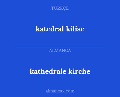 katedral kilise - kathedrale kirche