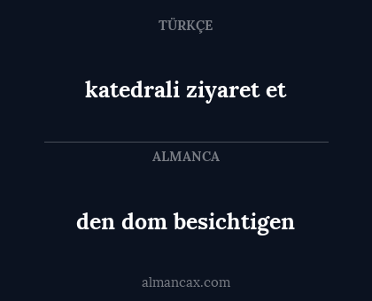 den dom besichtigen - katedrali ziyaret et