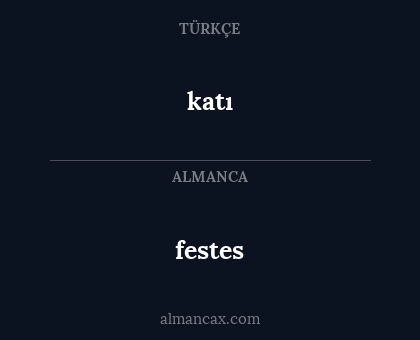 katı - festes