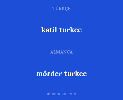 katil turkce - mörder turkce