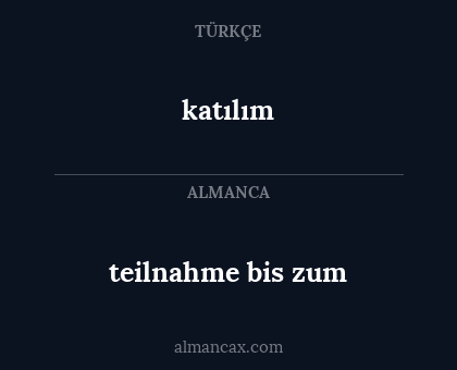 teilnahme bis zum - katılım