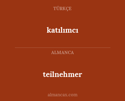 katılımcı - teilnehmer