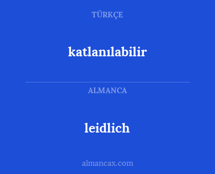leidlich - katlanılabilir