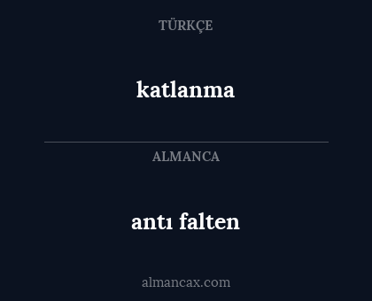 katlanma - antı falten
