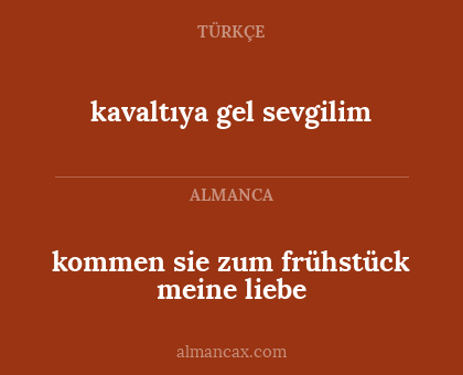 kavaltıya gel sevgilim - kommen sie zum frühstück meine liebe