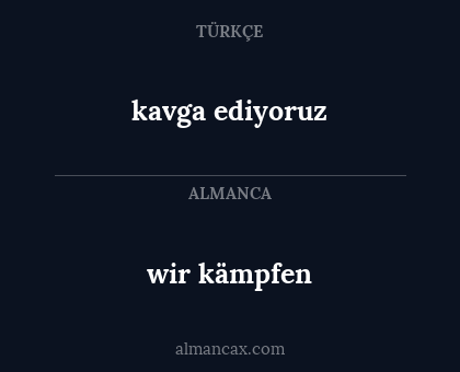 wir kämpfen - kavga ediyoruz