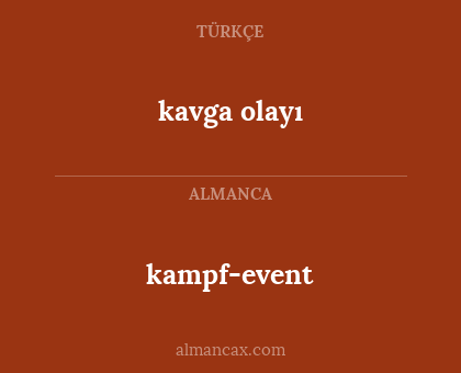 kampf-event - kavga olayı