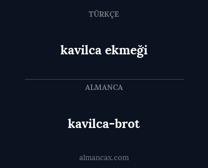 kavilca-brot - kavilca ekmeği