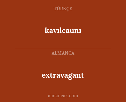 extravagant - kavılcaunı