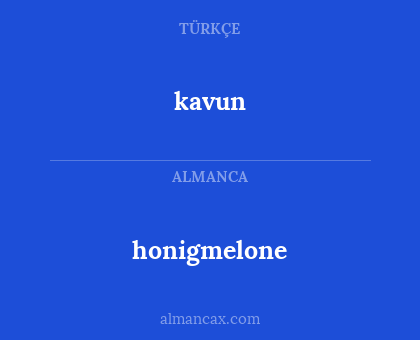 honigmelone - kavun