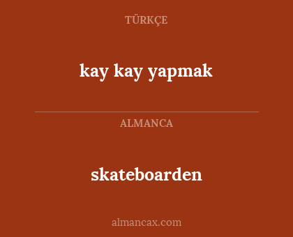 skateboarden - kay kay yapmak
