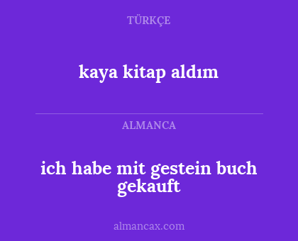 kaya kitap aldım - ich habe mit gestein buch gekauft